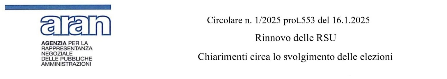 Rinnovo delle RSU. Elezioni del 14, 15 e 16 aprile 2025. Chiarimenti circa lo svolgimento delle elezioni.